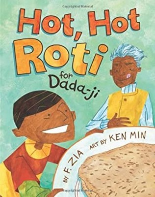 Hot, Hot Roti for Dada-Ji Hardcover F. Zia