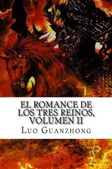 El Romance de los Tres Reinos, Volumen II: La batalla po... | Buch | Zustand gut