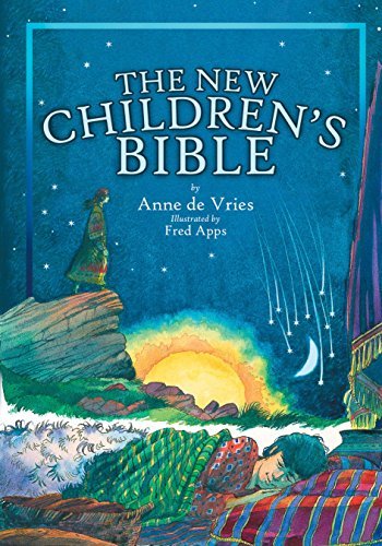 The New Children's Bible By Anne DeVries