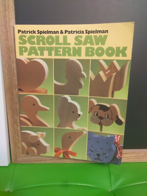 Scroll Saw Pattern Book by Patricia Spielman and Patrick Spielman (1986