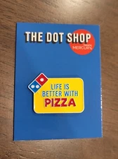 Domino's PIZZA  Enamel Hat Pin LIFE IS BETTER WITH PIZZA 