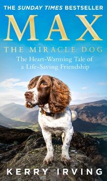 Max the Miracle Dog: The Heart-Warming Tale of a Life-Sa... | Buch | Zustand gut