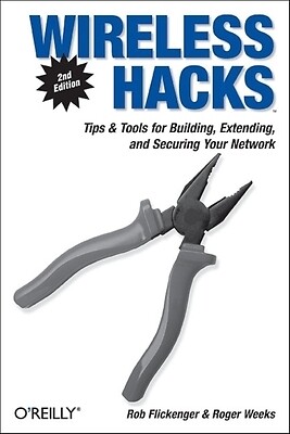 Wireless Hacks Tips & Tools for Buildin Rob Flickenger Paperback