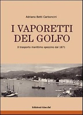 Die Vaporetti des Golfs. Der Seetransport Splitter von 1871. Ediz. ill...