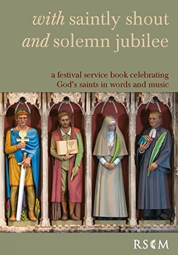 With saintly shout and solemn jubilee: A festival service book celebrating...
