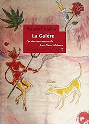 La galeère ou les vies amoureuses de Jean-Pierre Moineau | Sehr guter Zustand