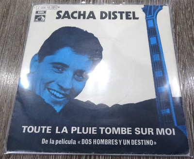 Sacha Distel    Toute La Pluie Tombe Sur Moi - 7'' Vinyl Single