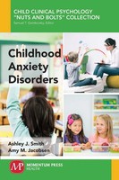 Childhood Anxiety Disorders | Ashley J. Smith (U. A.) | Taschenbuch | Englisch