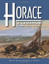 Horace: A Legamus Transitional Reader (Legamus Reader Series) (Latin Edition...