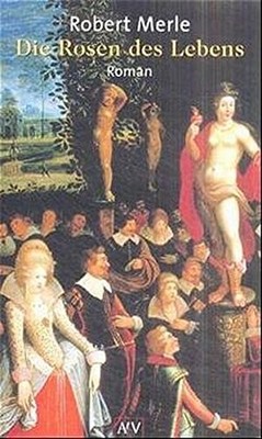 Die Rosen des Lebens Buch B1  von Robert Merle  Zustand gut