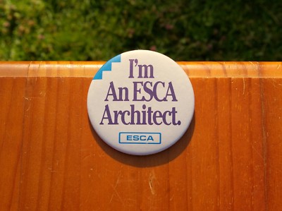 I'm An ESCA Architect 3'' Advertising Lapel Pin Pinback Button
