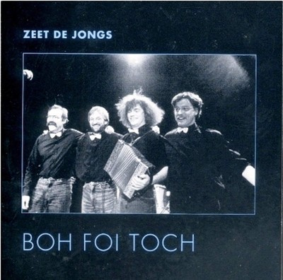 Boh Foi Toch Zeet De Jongs (CD)