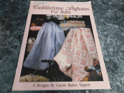 Cuddletime Afghans for Baby by Carole Rutter Tippett Leaflet 2487