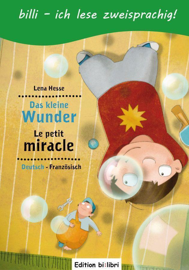 Thumbnail - Das Kleine Wunder. Kinderbuch Deutsch-französisch Mit Leserätsel, Lena