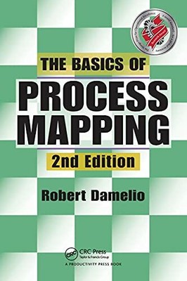 The Basics of Process Mapping by Damelio, Robert 1563273764 FREE Shipping