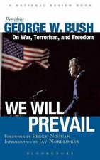 We Will Prevail: President George - Hardcover, by Bush George W.; - Very Good s