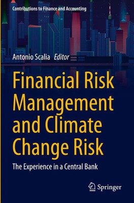 Antonio Scalia | Financial Risk Management and Climate Change Risk | Taschenbuch