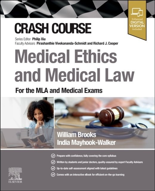 Crash Course Medical Ethics and Medical Law For the MLA and Medical Exams