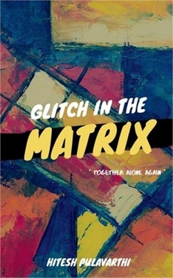 Glitch In The Matrix (Paperback or Softback)