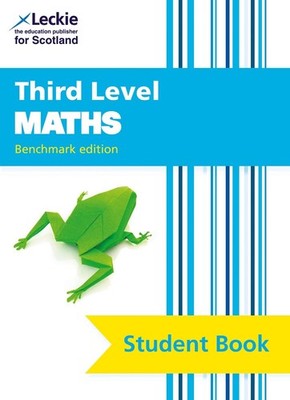 Third Level Maths: Cfe Benchmark Edition by Leckie Paperback Book