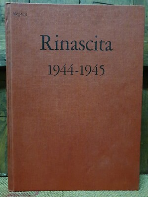 RENAISSANCE 1944-1945 ED. VERSAMMELT 1973 SAMMLUNG GESCHICHTE P.C.I. TOGLIATTI LENIN STAL