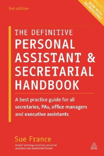 Sue France The Definitive Personal Assistant & Secretarial Handbook (Tascabile)