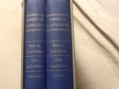 Senator Robert Lafollette , 2 volumes, slipcase; Wisconsin progressive 