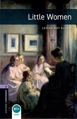 Oxford Bookworms Library: Level 4: Little Women audio pack by Louisa May Alcott