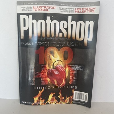 Photoshop User Magazine Oct 2011 100 Tips Illustrator 3DS Max Nikon Adobe CS5