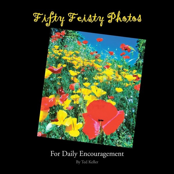 Ted Keller | Fifty Feisty Photos | Taschenbuch | Englisch (2012) | Xlibris Us-image