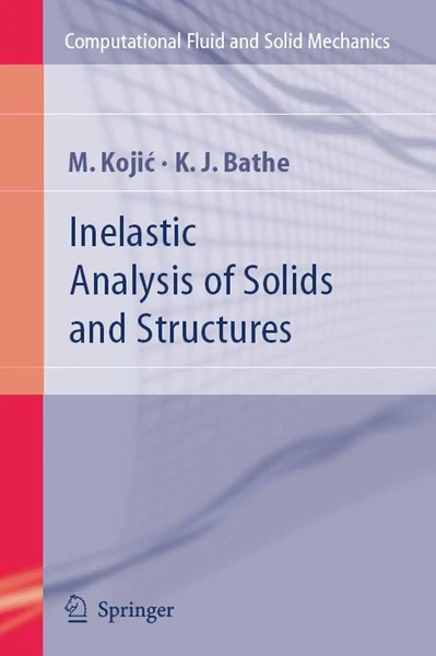 M. Kojic (U. A.) | Inelastic Analysis Of Solids and Structures | Taschenbuch-image