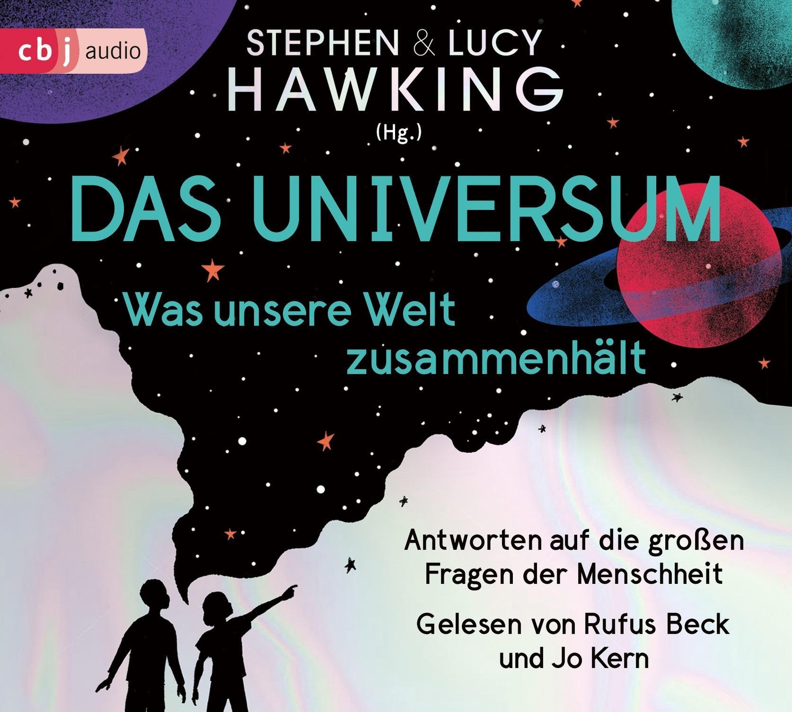 Thumbnail - Das Universum - Was Unsere Welt Zusammenhält Lucy Hawking - Hörbuch