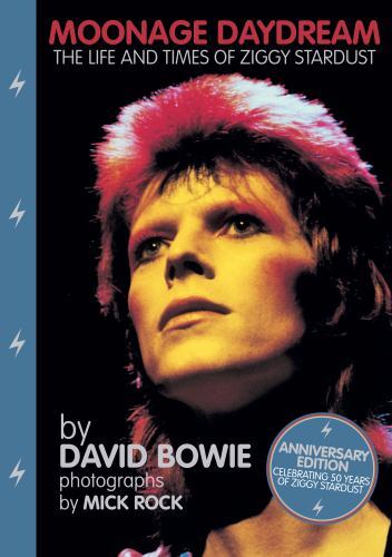 Moonage Daydream : The Life and Times of Ziggy Stardust by David Bowie (2022,...
