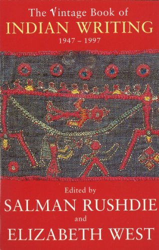 Vintage Book Of Indian Writing 1947 - 1997: 1947-97-Elizabeth West, Salman Rush