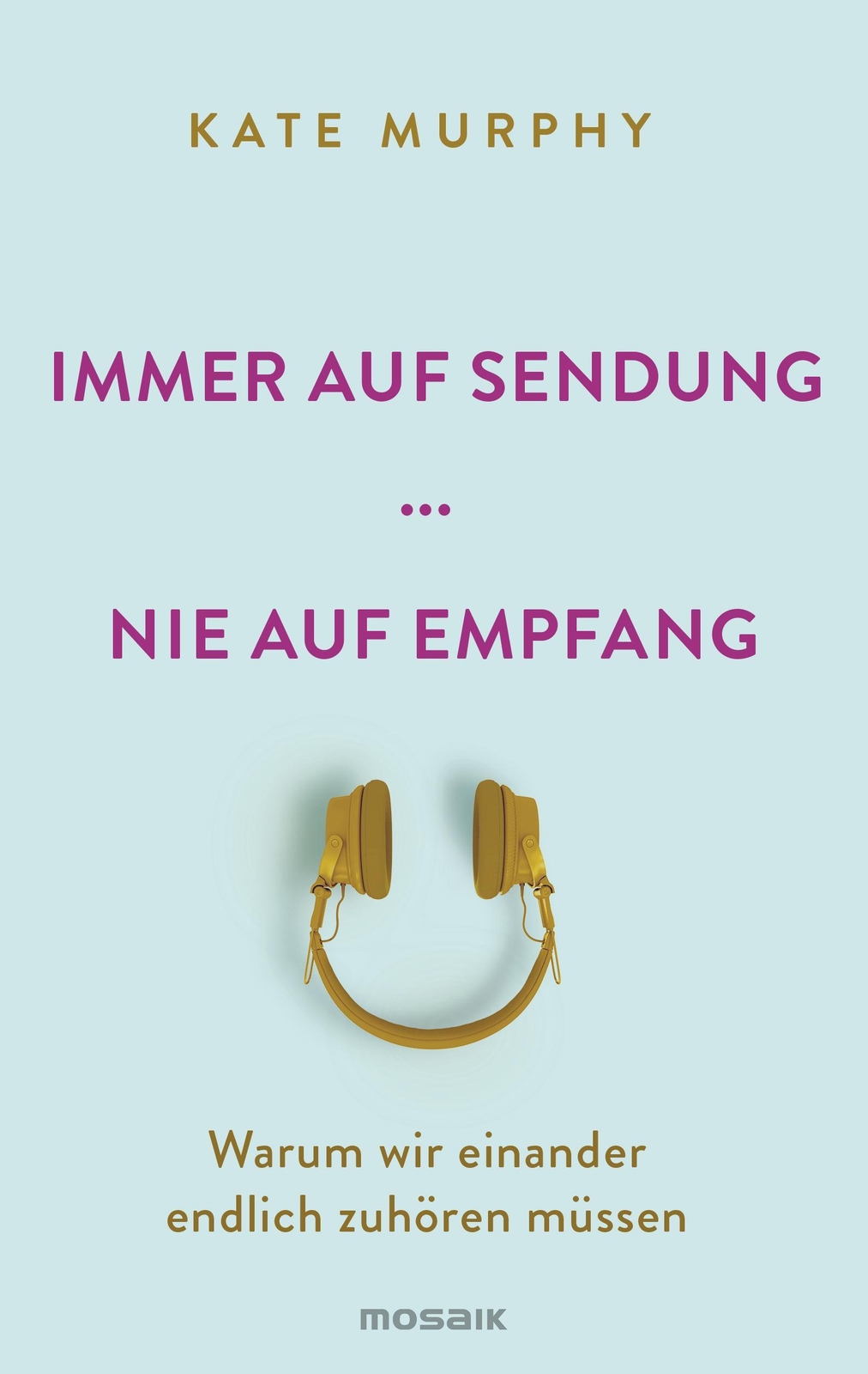 Thumbnail - Immer Auf Sendung ... Nie Auf Empfang Kate Murphy
