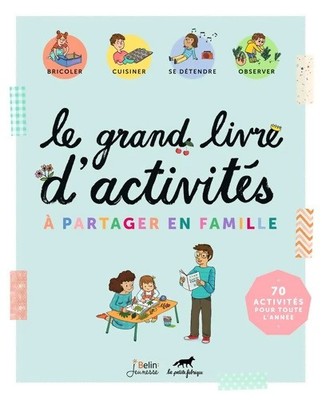 Le grand livre d'activités à partager... - La Petite Fabriqu... - V2242300