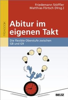Abitur im eigenen Takt: Die flexible Oberstufe zwis... | Buch | Zustand sehr gut