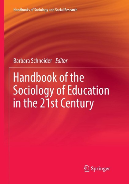 Handbook Of The Sociology Of Education In The 21St Century Barbara Schneider-image