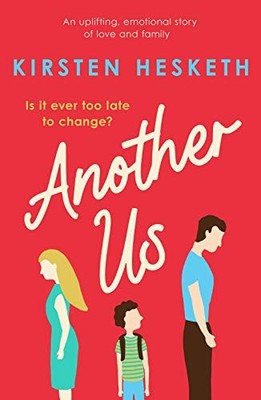 Another Us: An uplifting, emotional story of love and family,Kir