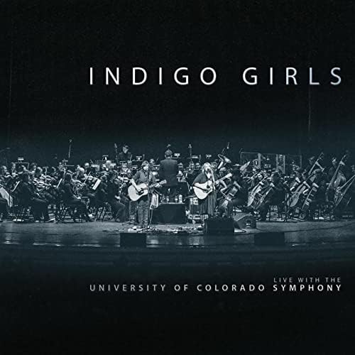 Indigo Girls Live with The University of Colorado Symphony Orchestra - Bild 1 von 2