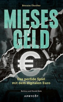 Mieses Geld | Bettina Betz, Harald Betz | deutsch