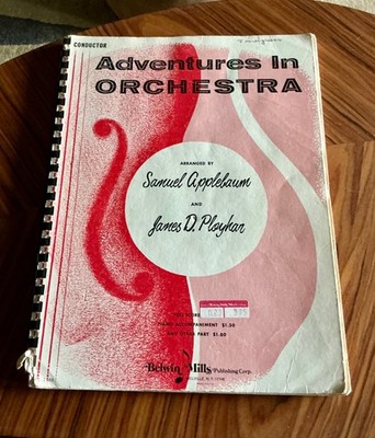 ADVENTURES IN ORCHESTRA, Spiral Bound Sheet Music arr. Applebaum, Conductor Copy