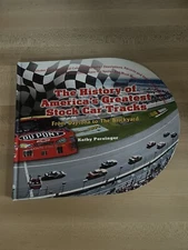 The History of America's Greatest Stock Car Tracks : From Daytona to the...