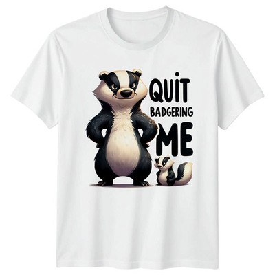 Quit Badgering Me T-Shirt Dachs Wildtiere Tiere Geburtstag Geschenk für Sie und Ihn