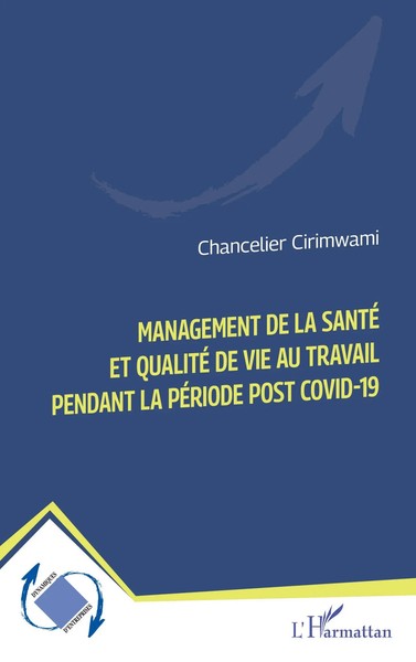 Chancelier Cirimwami | Management De La Santé Et Qualité De Vie Au Travail...-image