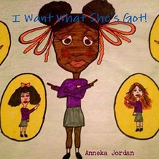 I Want What She's Got!                                                         