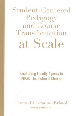 Student-Centered Pedagogy and Course Transformation at Scale : Facilitating F...