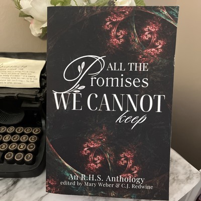 All the Promises We Cannot Keep a '' RHS''  Anthology Various Authors NEW PB 2024