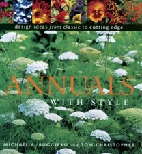 Annuals with Style: Design Ideas from Classic to Cutting Edge- .