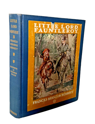 LITTLE LORD FAUNTLEROY Frances Hodgson Burnett Scribners 1930 Reginald Birch